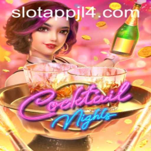 Exploring the Exciting World of CocktailNights in the JL4 Slot App