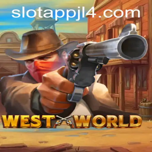Discover the Fascinating World of WestWorld and JL4 Slot App
